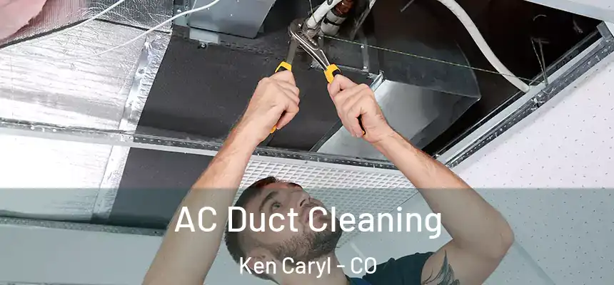  AC Duct Cleaning Ken Caryl - CO